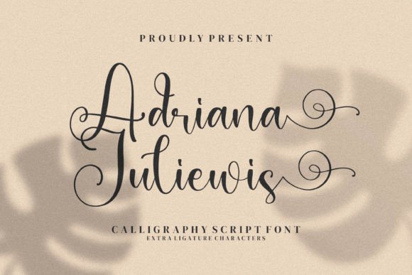 Adriana Juliewis: A Script Handwritten Font for Modern Campaign Design