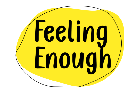 Feeling Enough: A Modern Script Font for Elegant Branding