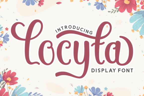 Locyta: A Romantic Script Font for Designers