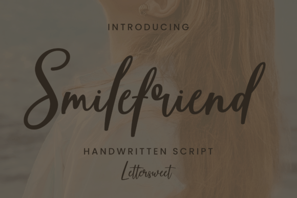 Smilefriend Script Font Review for Digital Branding